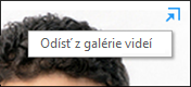 Snímka obrazovky so zobrazením položky Odísť z galérie videí