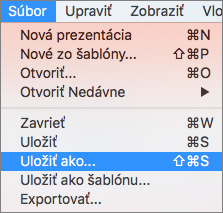 V PowerPointe 2016 pre Mac sa zobrazí ponuka Súbor > Uložiť ako.