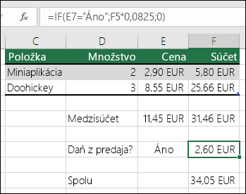 Vzorec v bunke F7 je IF(E7="Áno";F5*0,0825;0)