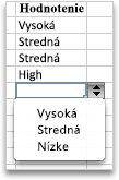 Rozbaľovací zoznam s hodnotami Vysoké, Stredné a Nízke.