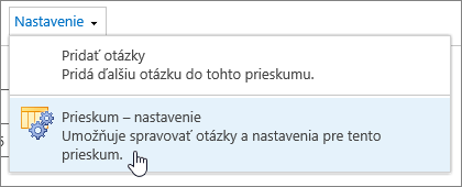 Ponuka Nastavenia prieskumu so zvýraznenými nastaveniami prieskumu