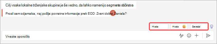 Posnetek zaslona, na katerem so prikazani predlagani odgovori v klepetu