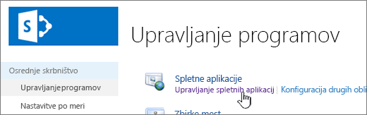 Osrednje skrbništvo z izbrano možnostjo »Upravljaj spletne aplikacije