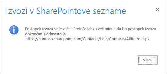 Posnetek zaslona sporočila izvoza v SharePointove sezname z gumbom »V redu«.