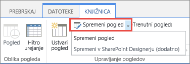 Gumb »Spremeni pogled« z odprtim spustnim seznamom