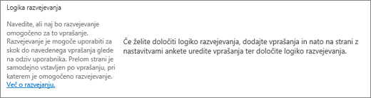 Razdelek logike razvejevanja v pogovornem oknu z novim vprašanjem