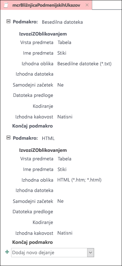 Posnetek zaslona makra v Accessu z dvema podmakrovoma