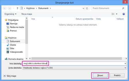 Vnesite ime za datoteko csv in nato izberite »Shrani«.
