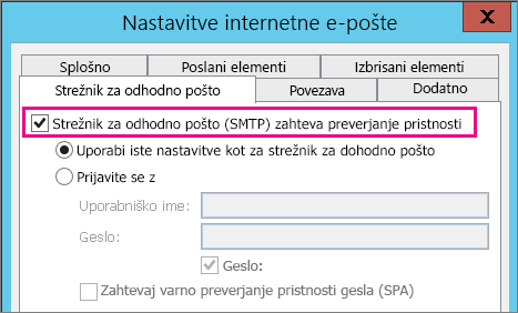 Izberite strežnik za odhodno pošto zahteva preverjanje pristnosti.