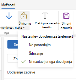 Compose a new message, select Options in the ribbon, and then select Encrypt to see the three permission options for your message.