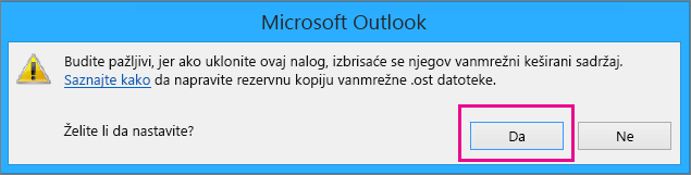 Kada uklonite Gmail nalog iz programa Outlook, kliknite na dugme „Da“ u upozorenju o brisanju vanmrežnog keša.