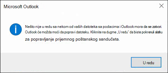 Nešto nije u redu sa jednom od datoteka sa podacima i Outlook mora da se zatvori.