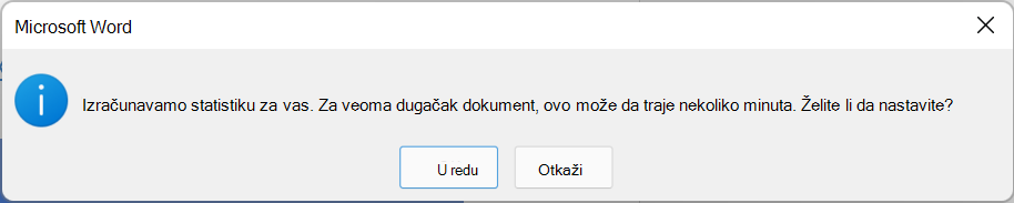 Dijalog koji objašnjava da se izračunava statistika čitljivosti i to može da potraje nekoliko minuta. Kliknite na dugme U redu ili Otkaži.