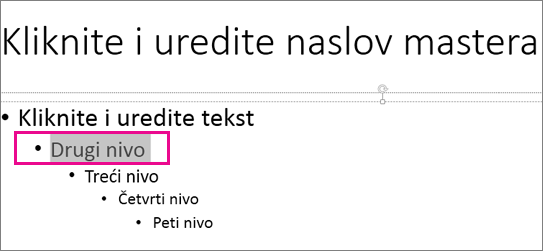 Raspored mastera slajda sa izabranim drugim nivoom teksta