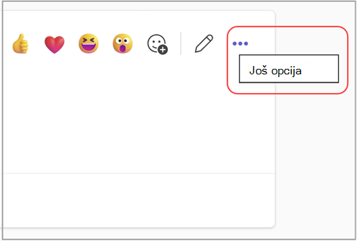 Idite u gornji desni ugao poruke da biste izabrali više opcija.