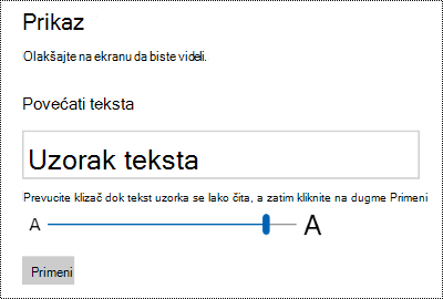 Windows postavke lakšeg pristupa koje prikazuju klizač "Povećaj tekst" na kartici "Prikaz".