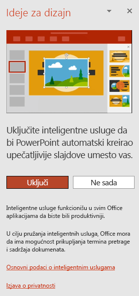 Prikazuje početnu poruku koja se pojavljuje kada je aktiviran Dizajner za PowerPoint