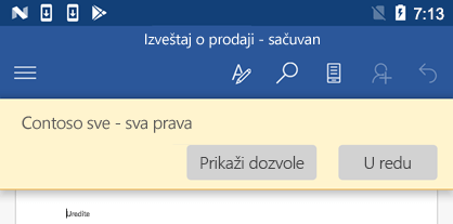 Kada otvorite datoteku koju štiti IRM u sistemu Office za Android, možete da prikažete dozvole koje su vam dodeljene.