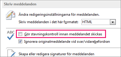 Kontrollera alltid stavning innan du skickar ett meddelande