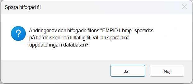 Bekräftelserutan Spara bifogad fil med knapparna Ja och Nej.