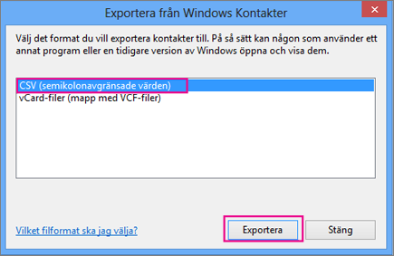 Välj CSV och sedan Exportera.