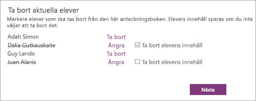 Öppna listan Ta bort aktuella elever med elevernas namn markerade. Kryssrutan bredvid en markerad elevs anger Ta bort elevens innehåll.