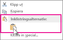 Högerklicka och välj Klistra in