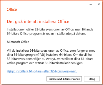 Felmeddelande för installationen på grund av ett kompatibilitetsproblem för 32- eller 64-bitarsversion
