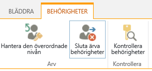 Behörighetskontrollen för listor och biblioteket visar knappen Sluta ärva behörigheter