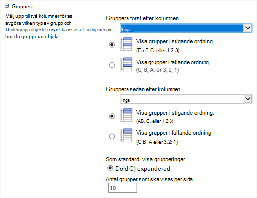 Markera en eller två kolumner att gruppera efter