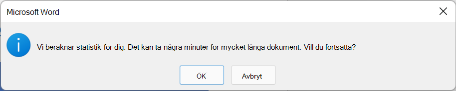 En dialogruta som förklarar att läsbarhetsstatistik beräknas och det kan ta några minuter. Välj OK eller Avbryt.