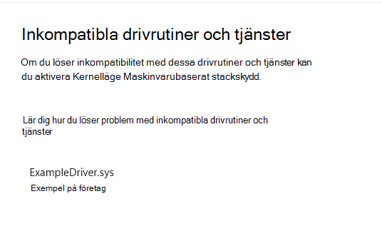 Sidan Inkompatibla drivrutiner och tjänster för kernelläge Maskinvarubaserat stackskydd i Windows-säkerhetsappen, där en inkompatibel drivrutin visas. Den inkompatibla drivrutinen kallas ExampleDriver.sys, publicerad av "Example Company".