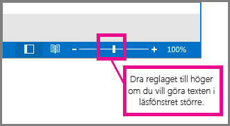 Zooma in genom att dra fältet åt höger.