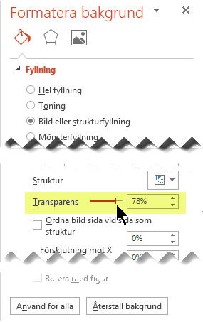 Dra i reglaget Transparens om du vill justera bilden