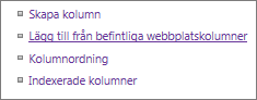 Närbild på länken Lägg till befintlig kolumn på sidan Inställningar