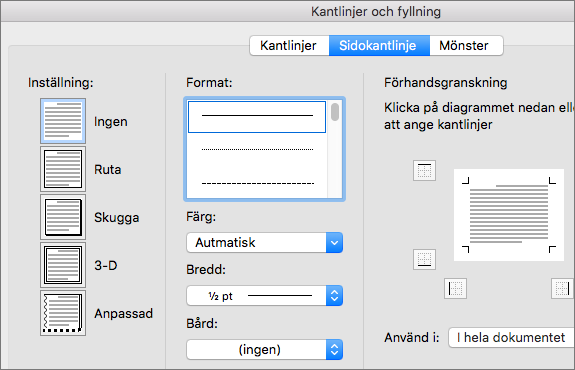 Välj format, färg och bredd på kantlinjen