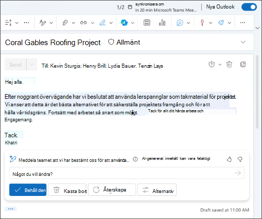 En del "Hej alla, efter noggrant övervägande" från e-postutkastet. Välj att behålla, generera igen, justera eller ignorera Copilot-resultatet.