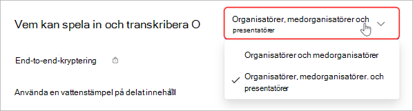 Välj vem som kan spela in eller transkribera ett rådhus.