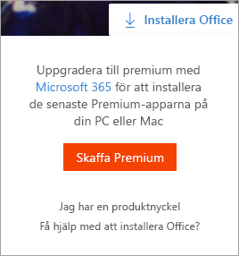 Gå till premiummeddelandet som visas när knappen Installera Office är markerad.