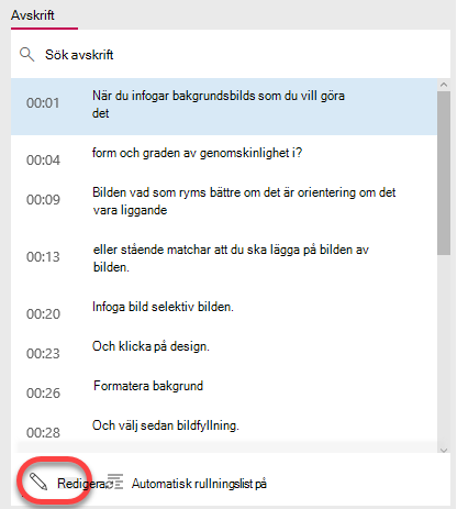 Välj knappen Redigera längst ned i fönstret avskrift