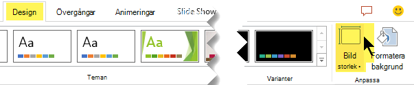 Knappen Bildstorlek finns längst till höger på fliken Design i verktygsfältets menyfliksområde
