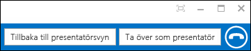Återgå/Ta över som presentatör