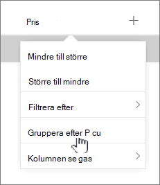 Alternativet Gruppera efter på menyn kolumnrubrik