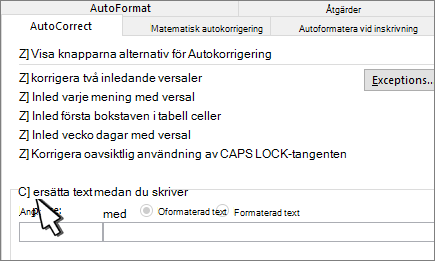 Kryssrutan Ersätt medan du skriver på fliken Autokorrigering