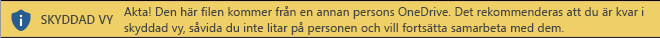 Skyddad vy i dokument som öppnas från en annan persons OneDrive-lagring