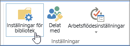 Knappar för inställningar för SharePoint-bibliotek i menyfliksområdet