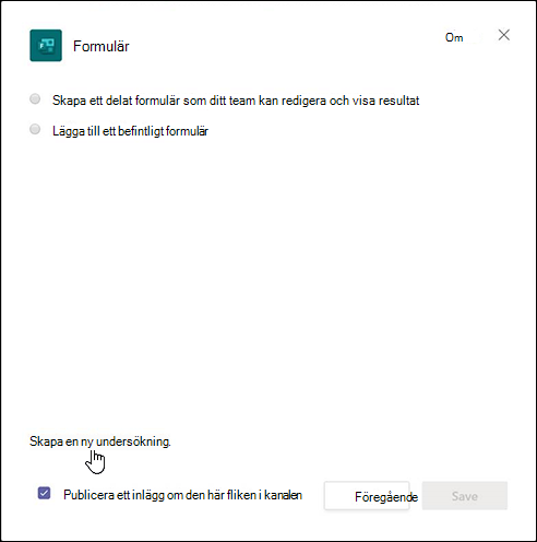Dialogrutan Formulär i dialogrutan Teams väljer alternativet Skapa ett arbetsflöde för att automatiskt samla in svar