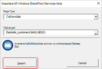 Skärmbild av dialogrutan Importera till kalkylblad med importknappen markerad.