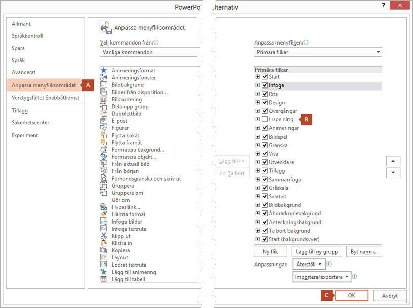 På fliken Anpassa menyfliksområdet i dialogrutan Alternativ i PowerPoint 2016 finns ett alternativ för att lägga till fliken Inspelning i menyfliksområdet i PowerPoint.