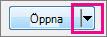 Bild på pilen bredvid knappen Öppna.
